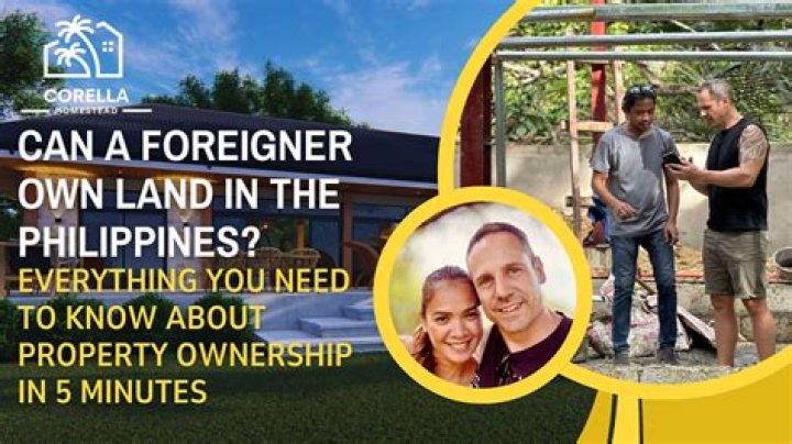 Can foreigners own land in the Philippines?