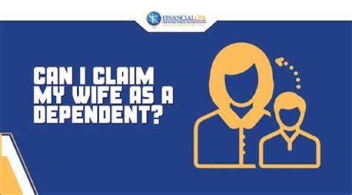 Can I file my stay at home wife as a dependent?