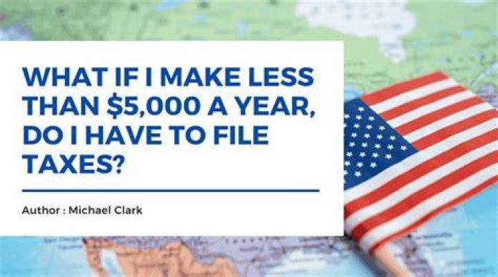 Do you have to file taxes on income less than 5000?