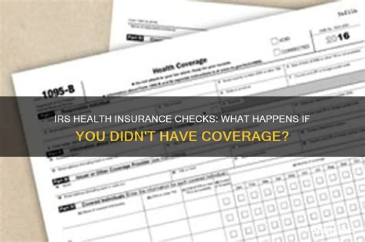 Does the IRS check your health insurance?