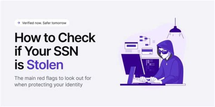 How do I check to see if someone is using my SSN?
