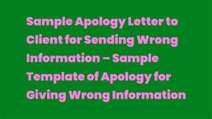 How do you apologize for incorrect information?