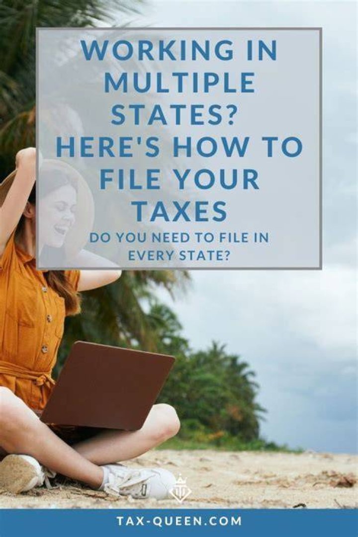 How do you file taxes if you lived in two states?