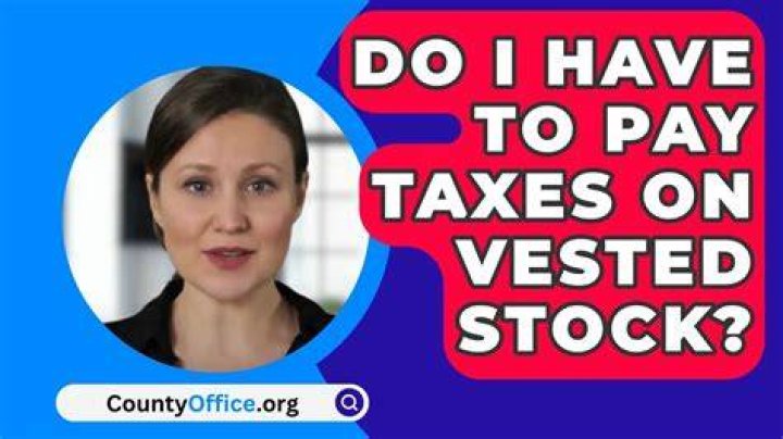 How do you pay taxes on vested stock?