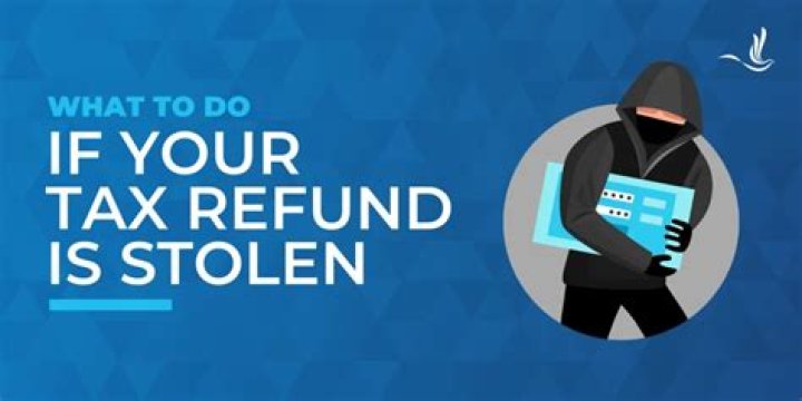 How does someone steal your tax refund?