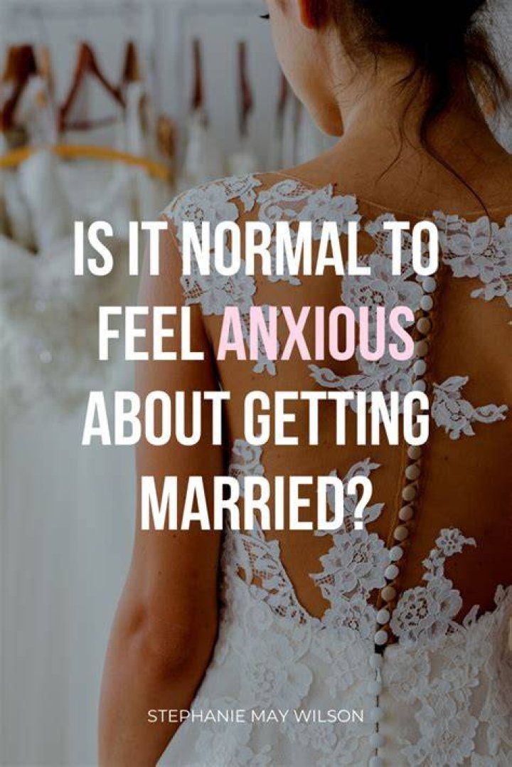 Is it normal to be unsure about getting married?