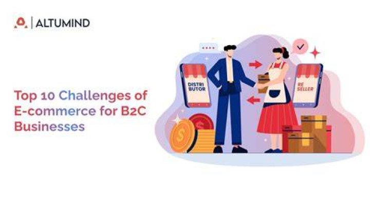 What are the major challenges in B2C e-commerce?
