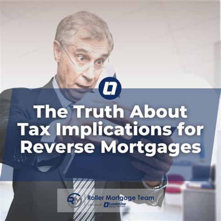 What are the tax consequences of a reverse mortgage?