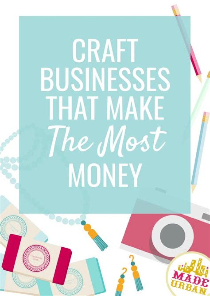 What craft business makes the most money?