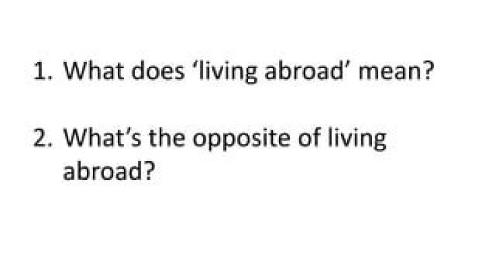 What does lived abroad mean?