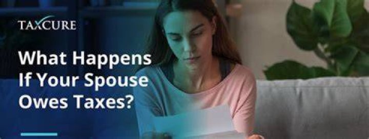 What happens if your spouse owes taxes before marriage?
