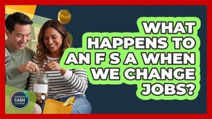 What happens to my FSA when I change jobs?