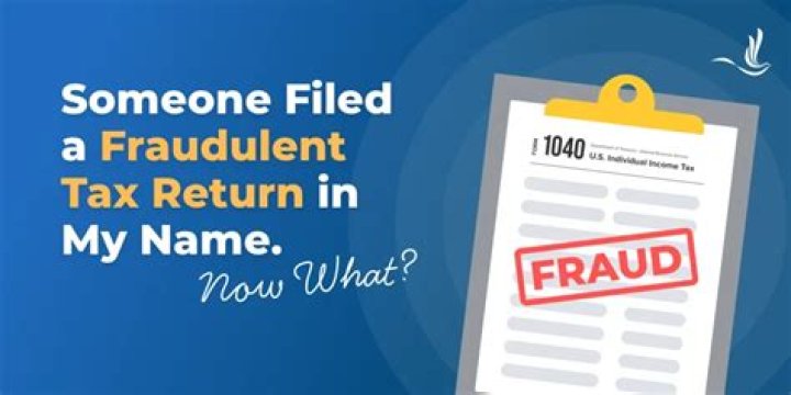 What to do if someone has already filed a fraudulent tax return?