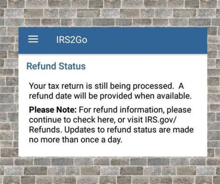 When is your tax return still being processed?