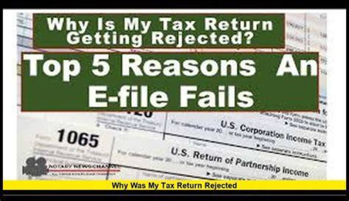 Why is the IRS rejecting my tax return?